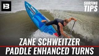 ZANE SCHWEITZER - SUP Surfing Tips - paddle enhanced turns