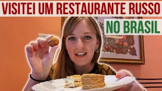 Como foi minha experiência no restaurante russo no Brasil?