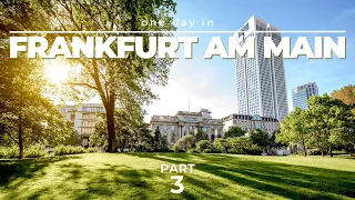 ONE DAY IN FRANKFURT AM MAIN (GERMANY) PART 3 | 4K UHD | Waltz tour through the city's green areas