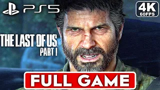 THE LAST OF US PART 1 Gameplay Walkthrough FULL GAME [4K 60FPS PS5] -  No Commentary