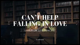 Can't Help Falling In Love - Elaine Kim COVER (Live Performance)