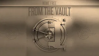 Home Free - From the Vault - Episode 4 (Thank God I'm a Country Boy)