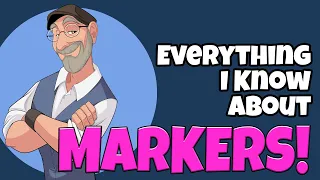 Literally Everything I Know About Markers!