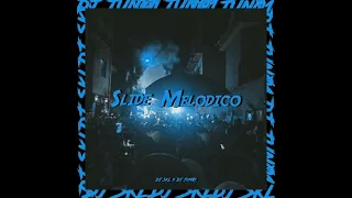 DJ SKL x DJ JUN01 - SLIDE MELODICO