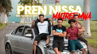 PREN NISSA MALTRET MWE(owen GASPARD X DJ  wayn)