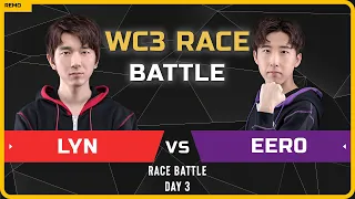 WC3 - [ORC] Lyn vs Eer0 [UD] - Day 3 - WC3 Race Battle