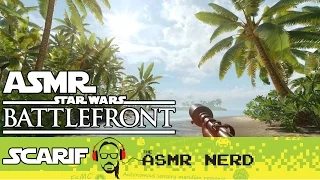 ASMR | Star Wars Battlefront: Scarif (Rogue One Spoilers)