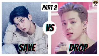 [KPOP GAME] ULTIMATE SAVE ONE DROP ONE | MALE IDOLS | #2