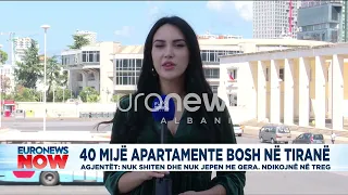 40 mijë apartamente bosh në Tiranë! Agjentët: Nuk shiten dhe nuk jepen me qera, ndikojnë në treg