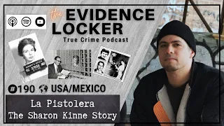 190. La Pistolera – The Sharon Kinne Story | Mexico/USA FULL EPISODE