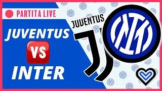 🔴 JUVENTUS INTER in Diretta! Live reaction Serie A [NO Streaming]