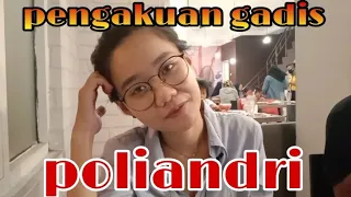 Pengakuan gadis poliandri