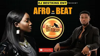 AFRO TOUCH VIDEO MIX BY DJ BESTKING (OFFICIAL) FT JOEBOY SIMI CHIKÉ MR P ANTHONY SKY FLAVOUR KIDI