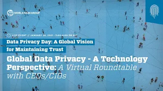 World Bank Group Data Privacy Day: A Technology Perspective by CEOs and CIOs