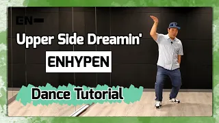 [Tutorial]ENHYPEN(엔하이픈)-'Upper Side Dreamin'(어퍼 사이드 드리밍)' | Mirrored+Explained | 안무배우기