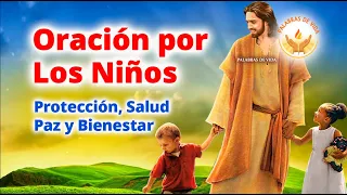 ORACION por LOS NIÑOS 🙏 Protección, salud, paz y prosperidad