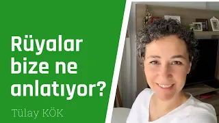 RÜYALAR BİZE NE ANLATIYOR?