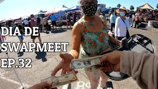 DIA DE SWAPMEET EP.32