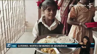 ONU Alerta:  Mais de 280 milhões de pessoas estão em situação de desnutrição aguda