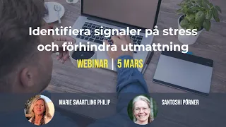 Identifiera signaler på stress och förhindra utmattning