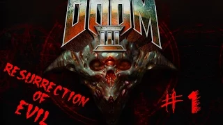 DOOM 3: BFG Edition  Resurrection of Evil #1