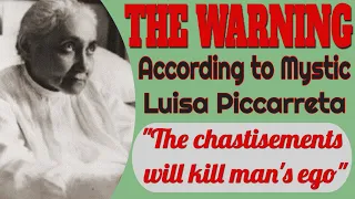 Mystic Luisa Piccarreta and the Warning