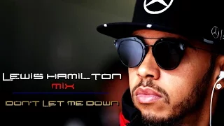 Lewis Hamilton Mix - Don't Let Me Down (HD)