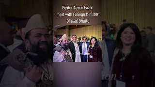 Blessed Meeting with Foreign Minister Of Pakistan#youtubeshorts #youtube #ytshorts#anwarfazal