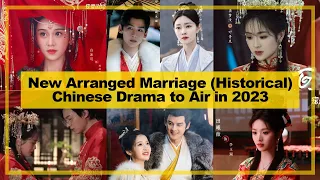 NEW【Arranged Marriage ─ Historical】CHINESE Drama to Air in《2023》