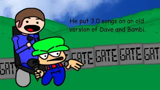 I put 3.0 songs on an old version of Dave and Bambi
