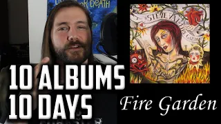 10 Albums in 10 Days: Day 8 - Fire Garden | Mike The Music Snob