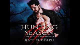 Hunting Season: Full Length Paranormal Romance Audiobook
