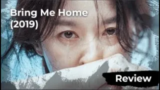 BRING ME HOME 2019 Review