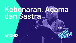 Ceramah "Kebenaran, Agama dan Sastra" oleh Adonis | Pra-LIFEs 2021