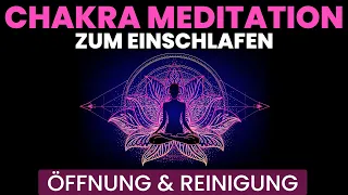 Chakra Meditation zum Einschlafen | 7 Chakren öffnen & reinigen im Schlaf + Chakra Frequenzen