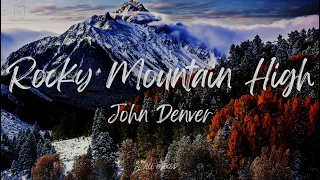 John Denver - Rocky Mountain High (Lyrics)