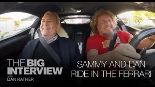 Sammy Hagar and Dan Rather Ride In The 1,000 Horsepower Ferrari LaFerrari | The Big Interview