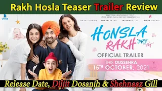 Rakh Hosla Teaser Trailer Review, Release Date, Diljit Dosanjh & Shehnaaz Gill