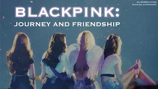 BLACKPINK: Journey and Friendship