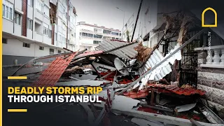Deadly storms rip through Istanbul