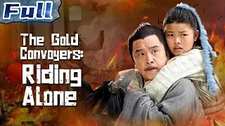 【ENG SUB】The Gold Convoyers 6: Riding Alone | Costume Movie | China Movie Channel ENGLISH
