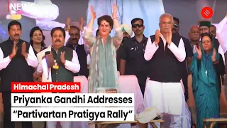 LIVE: Priyanka Gandhi Vadra Addresses “Partivartan Pratigya Rally” In Himachal Pradesh