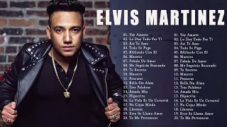 Las 40 Mejor Canciones de Elvis Martínez -  Elvis Martínez Sus Mejores Éxitos Románticos