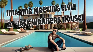 Greg McDonald's Palm Springs Surprise: Meeting Elvis Presley at Jack Warner's Estate