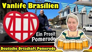 Deutsche Stadt in Brasilien - POMERODE Spezial - Fulltime Vanlife - VLOG 3