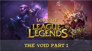 Lore of League of Legends - The Void [Part 1]