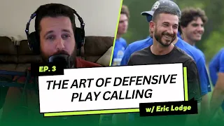 The Art of Calling the Defense w/ Eric Lodge