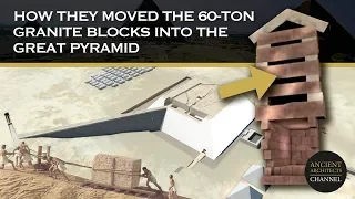 How They Moved the 60-Ton Granite Blocks into the Great Pyramid | Ancient Architects