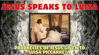 Jesus Speaks to Luisa: The Prophecies of Jesus to Luisa Piccarreta