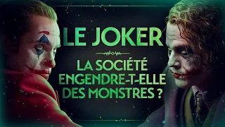 THE JOKER - DOES SOCIETY GENERATE MONTERS? - VIDEO ESSAY #2